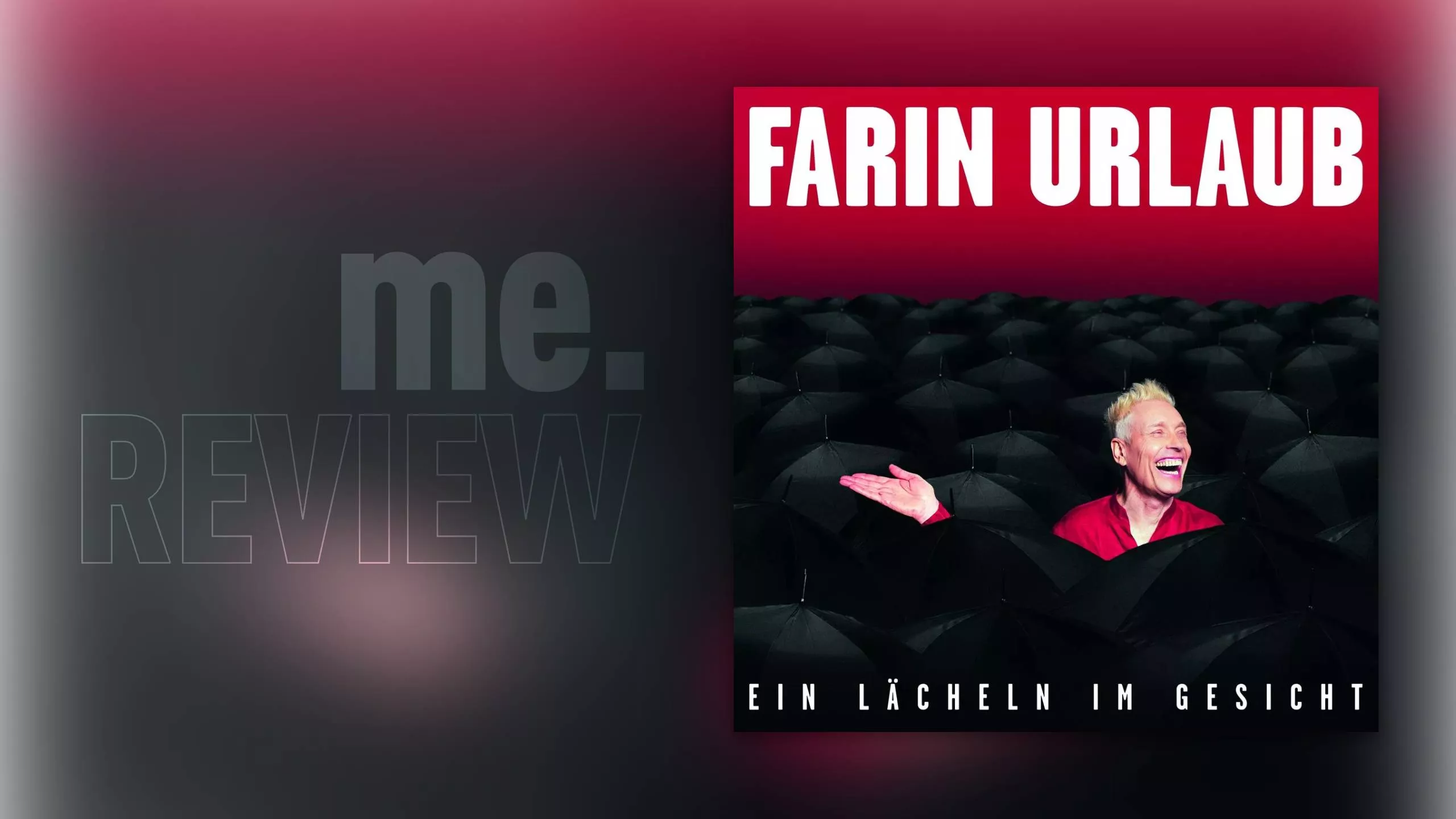 Review: Farin Urlaub – EIN LÄCHELN IM GESICHT: Zuversicht mit Nitroglycerin