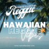Hawaiian Reggae Vibes